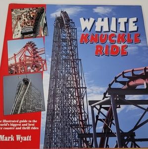 White Knuckle Rides Large Hardcover Awesome Photog Book of Roller Coasters NWOT